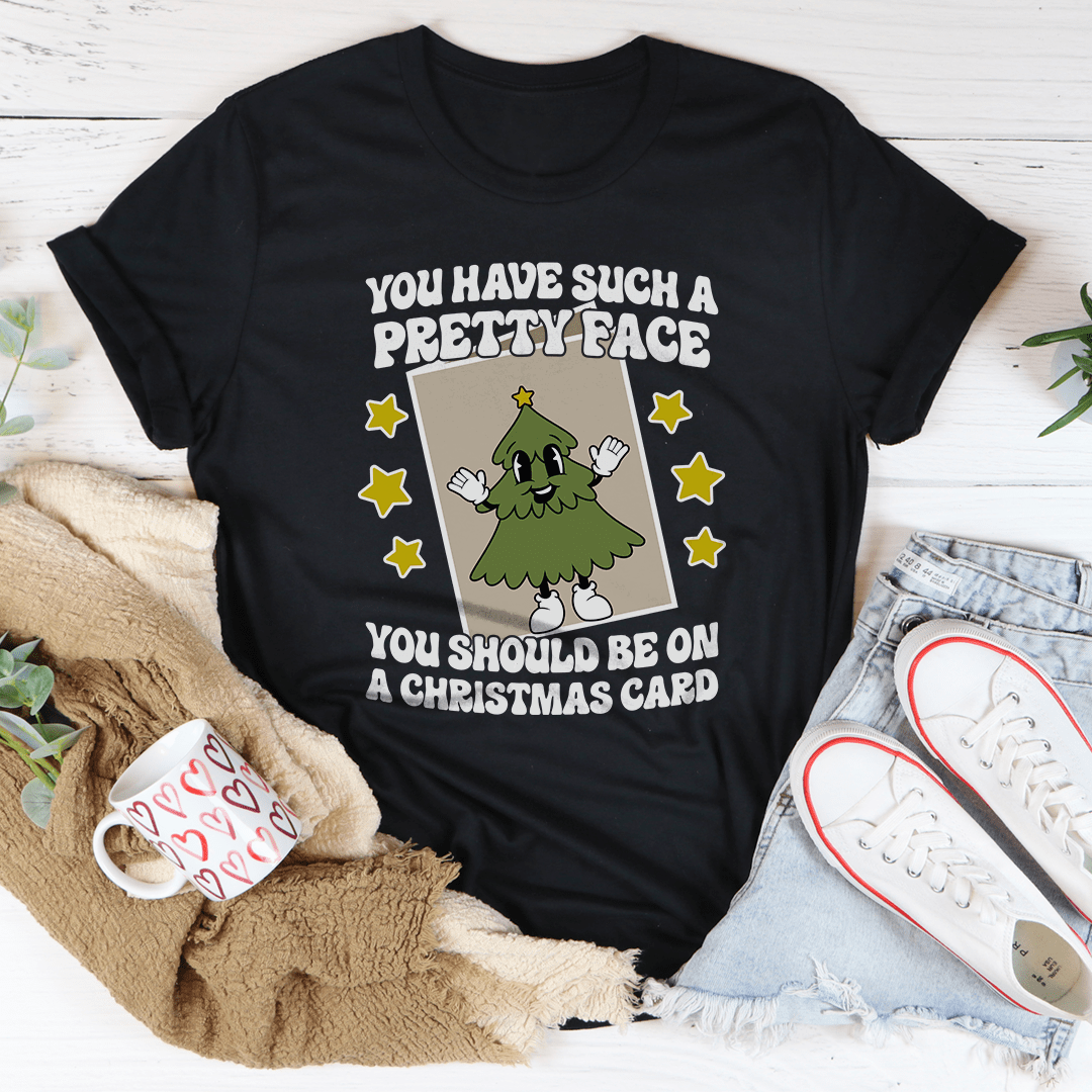 T-shirt de Noël « You Have Such A Pretty Face You Should Be On A Christmas Card » — photo 2